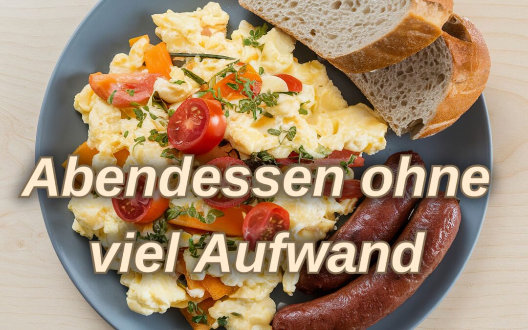 Einfache Abendessen ohne viel Aufwand – 7 alltagstaugliche Ideen