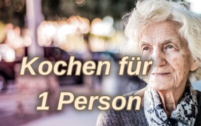 Kochen für 1 Person – einfache Ideen für jeden Tag